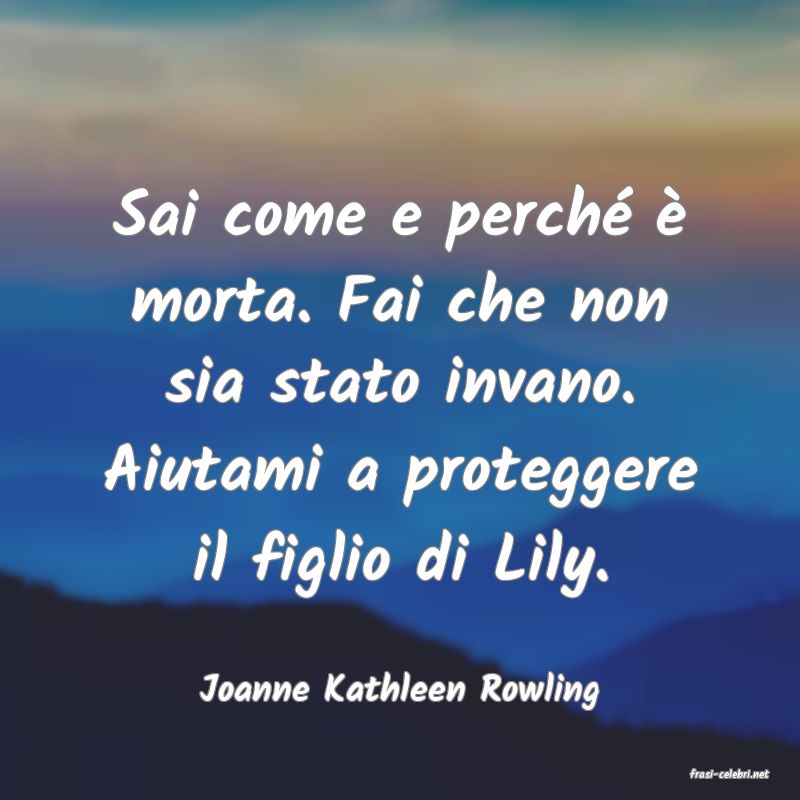 frasi di  Joanne Kathleen Rowling
