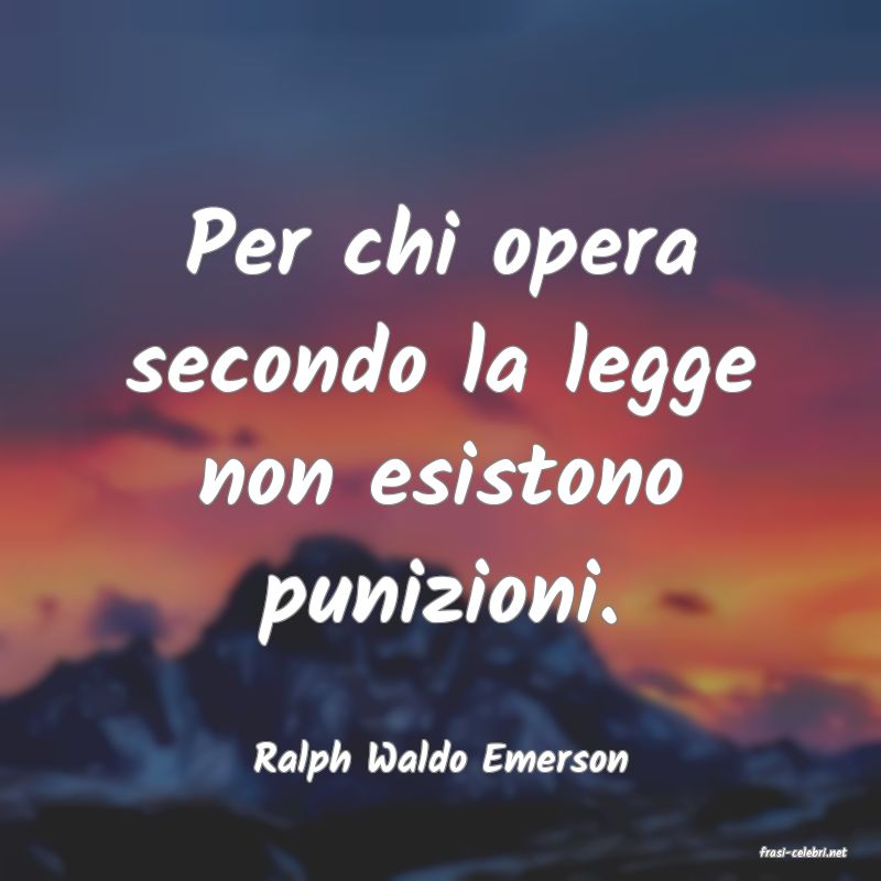 frasi di  Ralph Waldo Emerson
