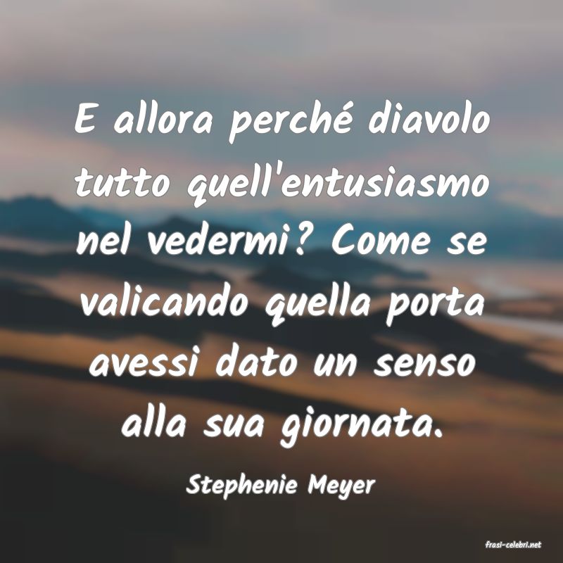 frasi di  Stephenie Meyer
