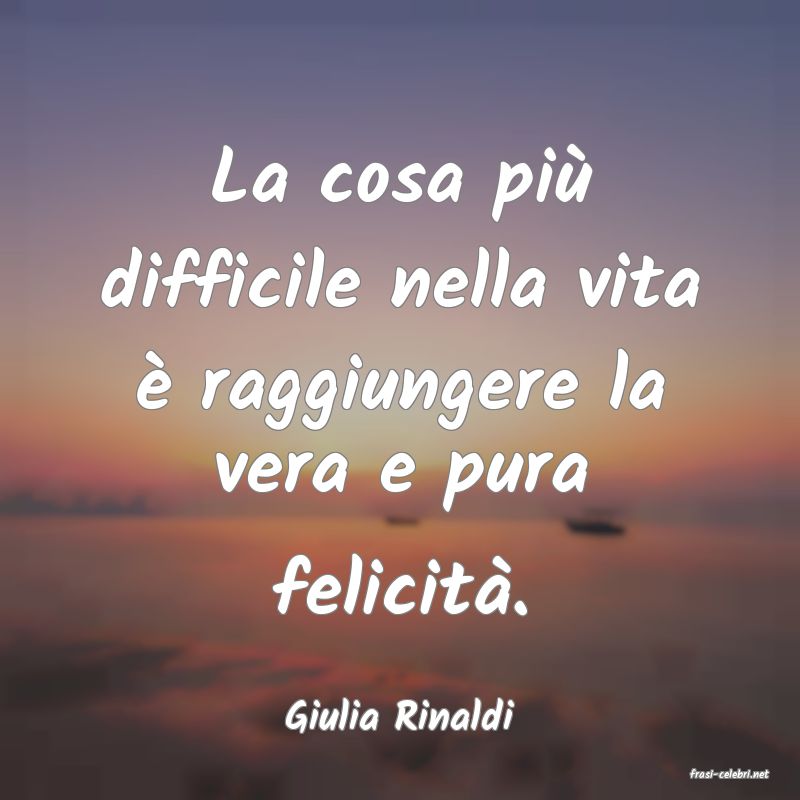 frasi di Giulia Rinaldi