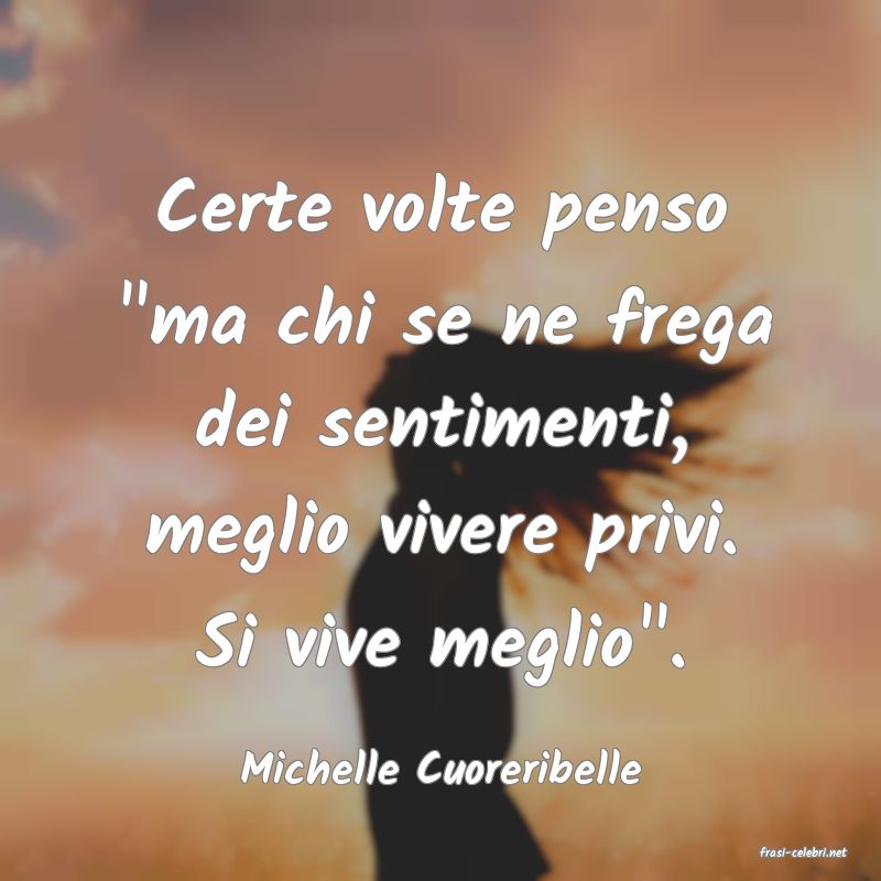 frasi di  Michelle Cuoreribelle

