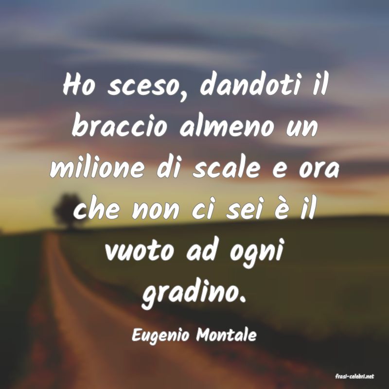 frasi di  Eugenio Montale
