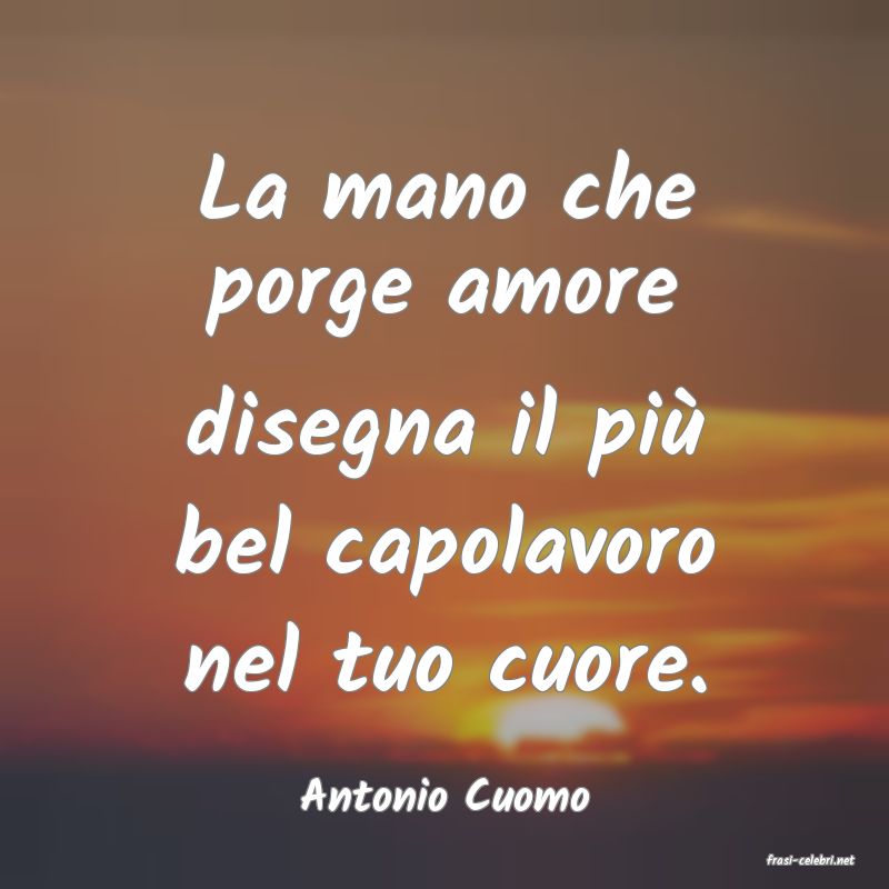 frasi di Antonio Cuomo