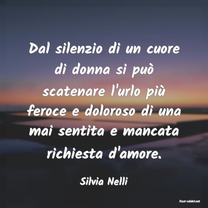 frasi di  Silvia Nelli
