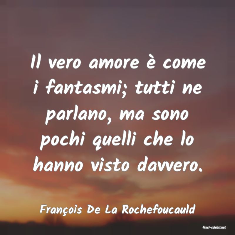 frasi di François De La Rochefoucauld