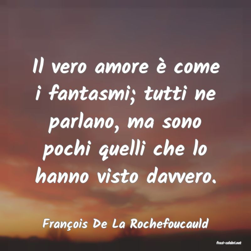 frasi di Fran�ois De La Rochefoucauld