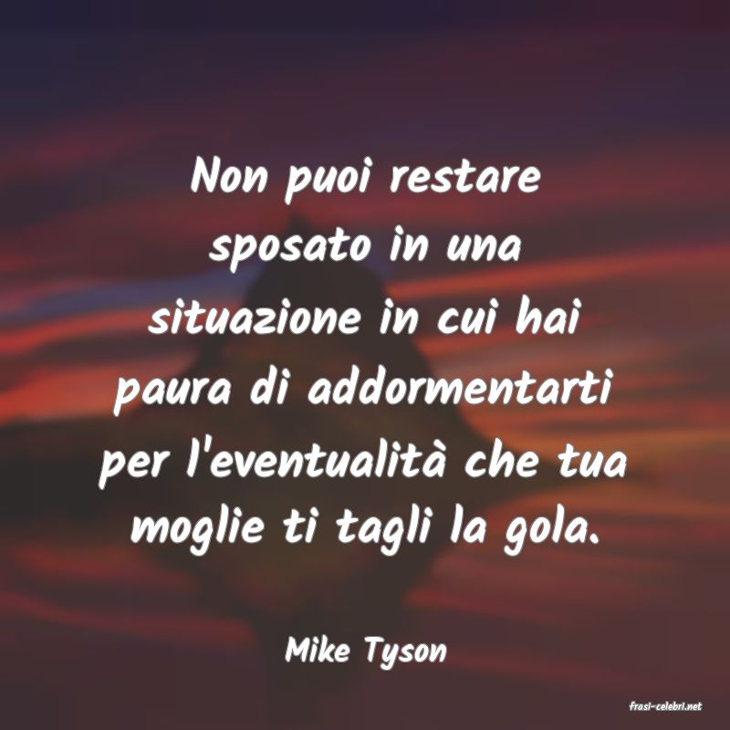 frasi di Mike Tyson