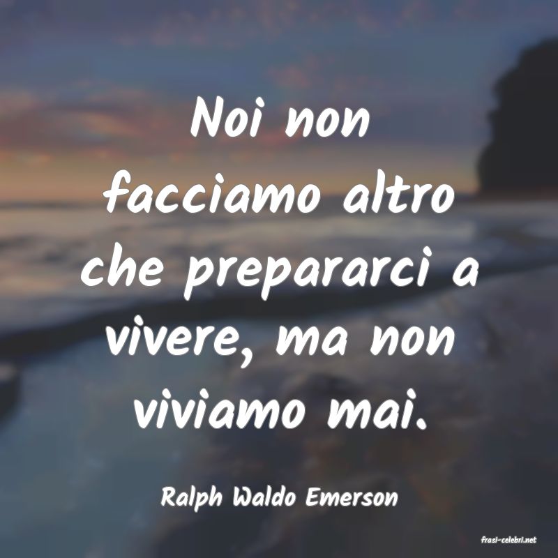 frasi di Ralph Waldo Emerson