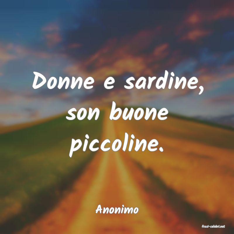 frasi di Anonimo