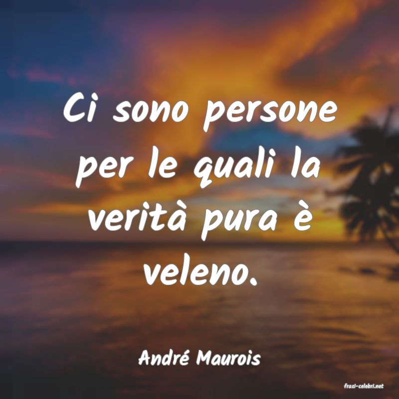 frasi di Andr� Maurois