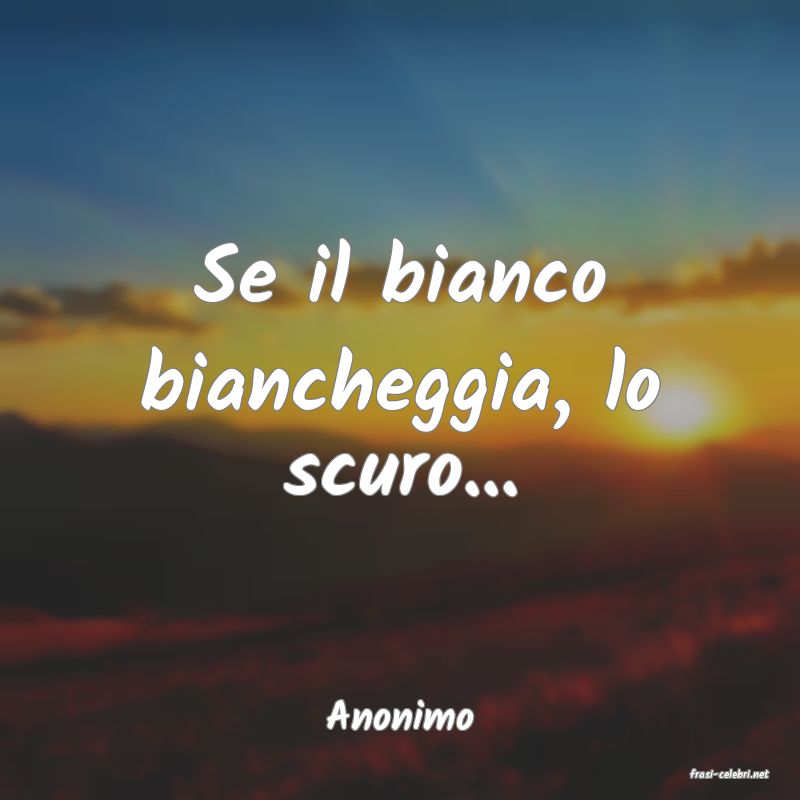 frasi di Anonimo