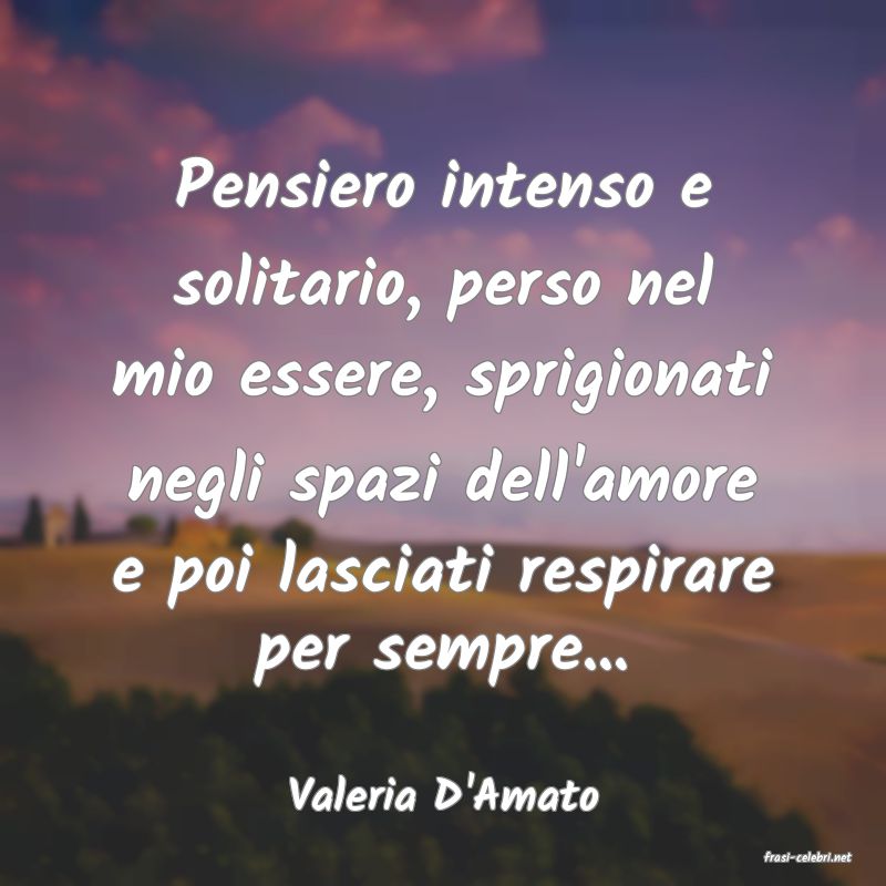 frasi di Valeria D'Amato