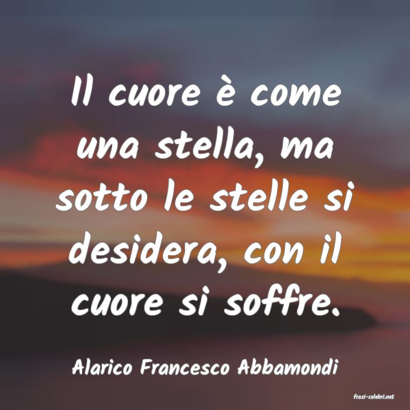 frasi di Alarico Francesco Abbamondi