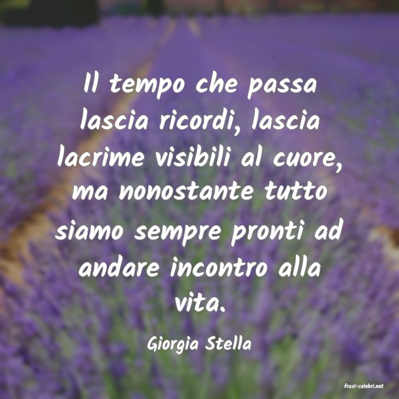 frasi di  Giorgia Stella
