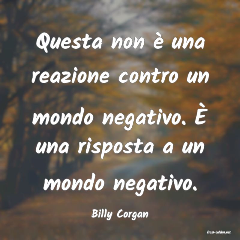 frasi di Billy Corgan