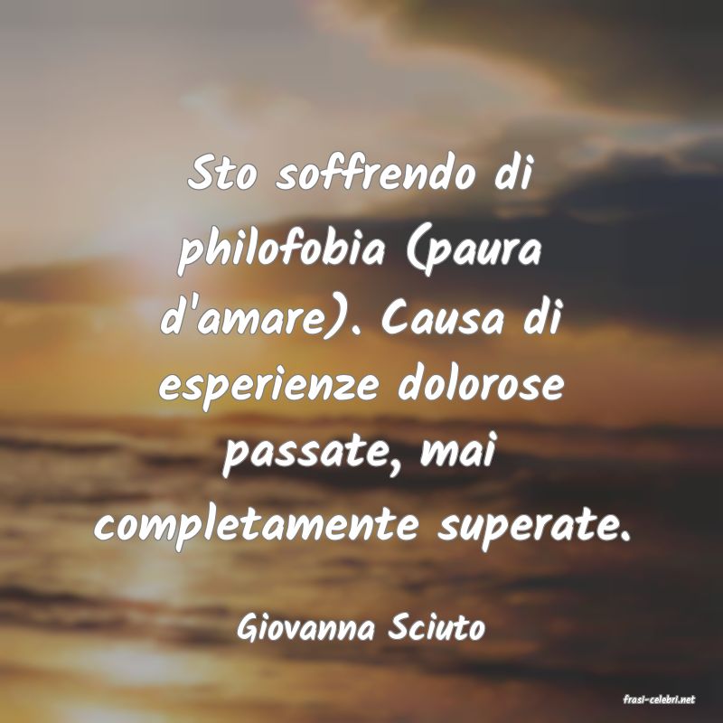 frasi di  Giovanna Sciuto
