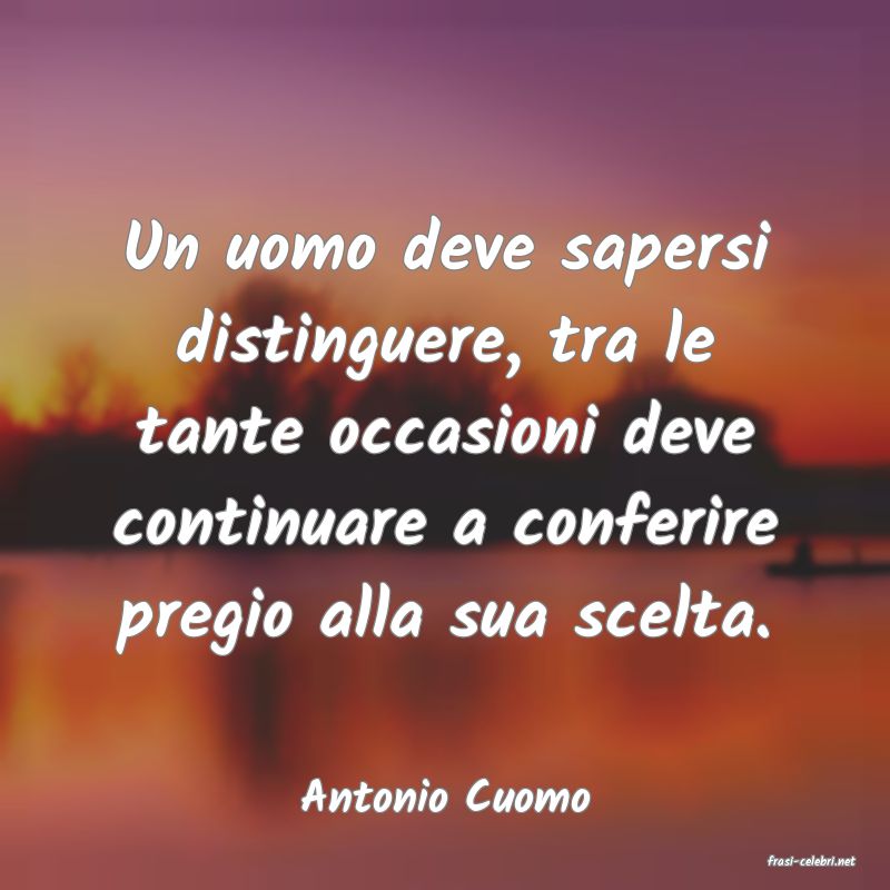 frasi di Antonio Cuomo