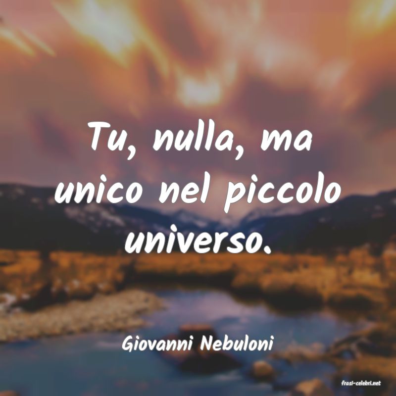 frasi di  Giovanni Nebuloni
