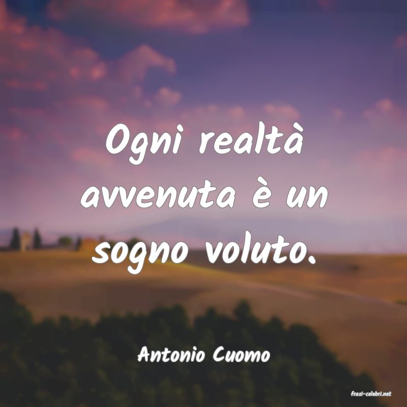 frasi di  Antonio Cuomo
