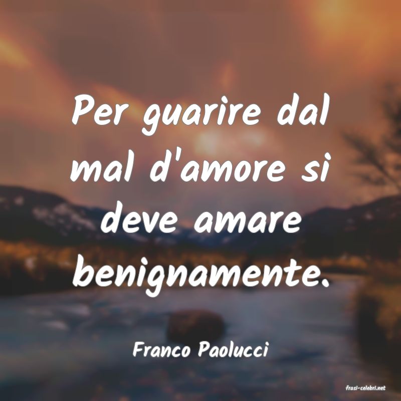 frasi di  Franco Paolucci
