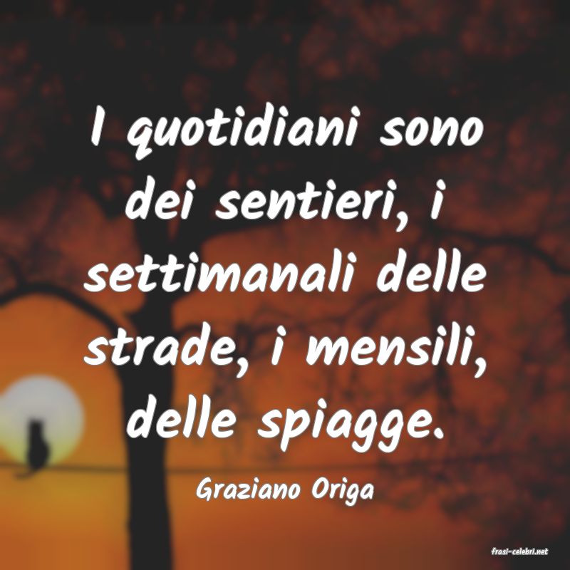 frasi di  Graziano Origa
