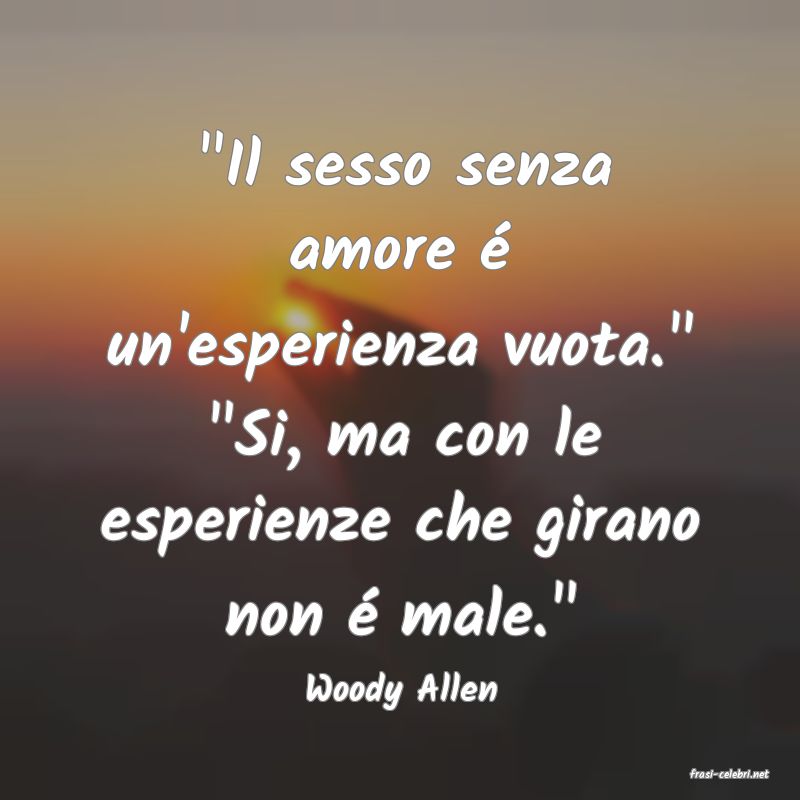 frasi di  Woody Allen
