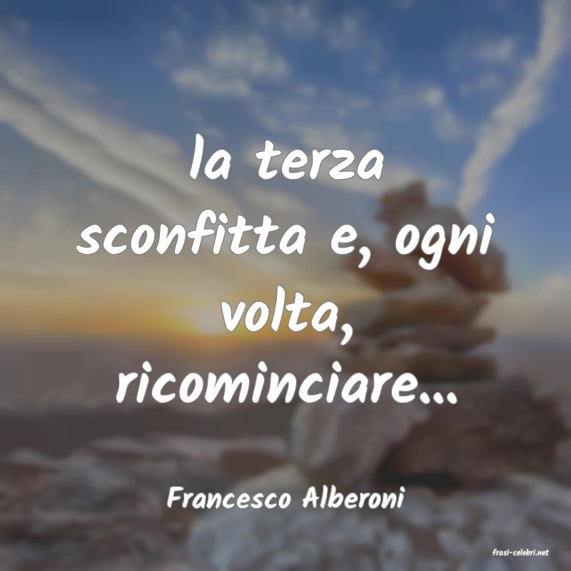 frasi di  Francesco Alberoni
