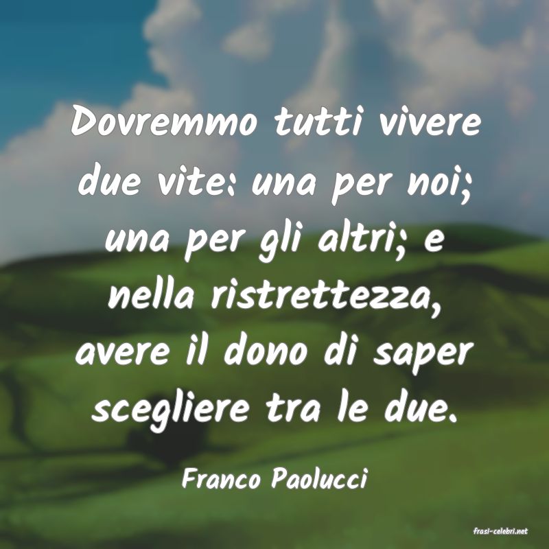 frasi di  Franco Paolucci
