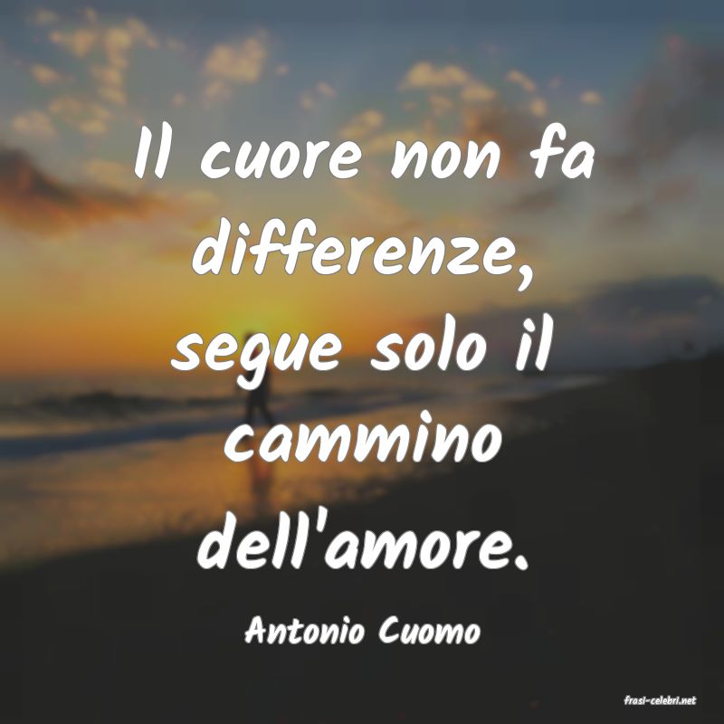 frasi di  Antonio Cuomo
