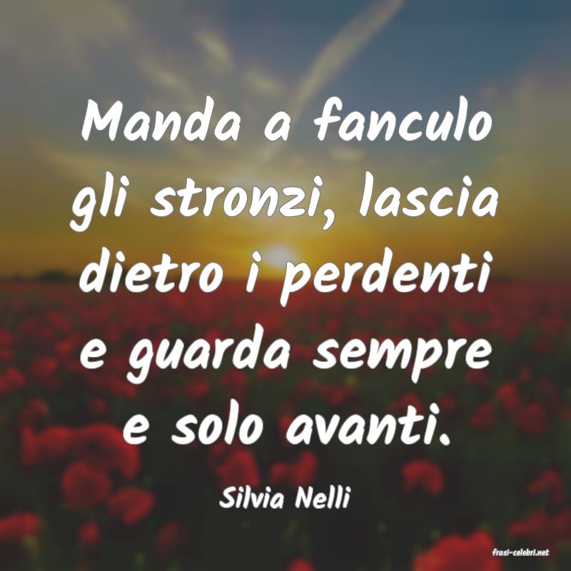 frasi di  Silvia Nelli
