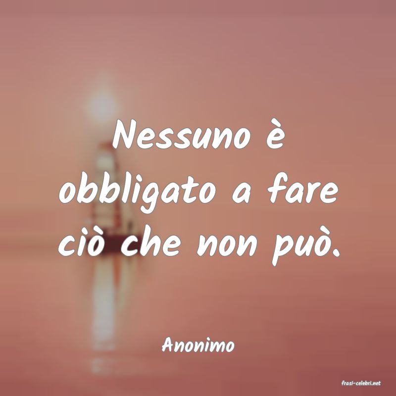 frasi di  Anonimo
