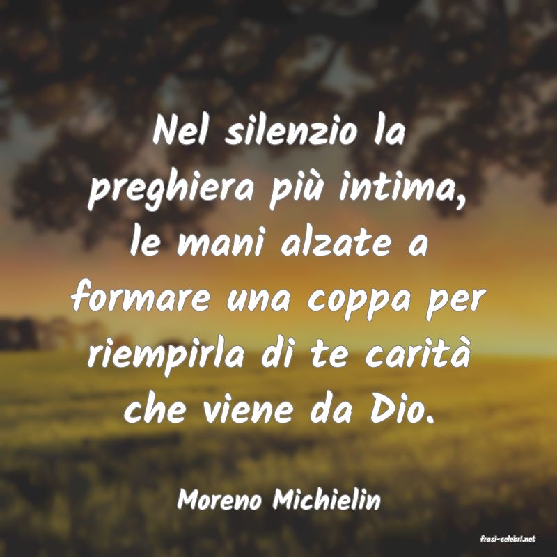 frasi di Moreno Michielin