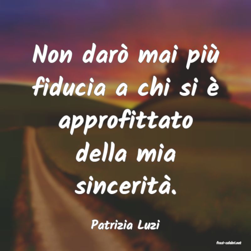 frasi di Patrizia Luzi