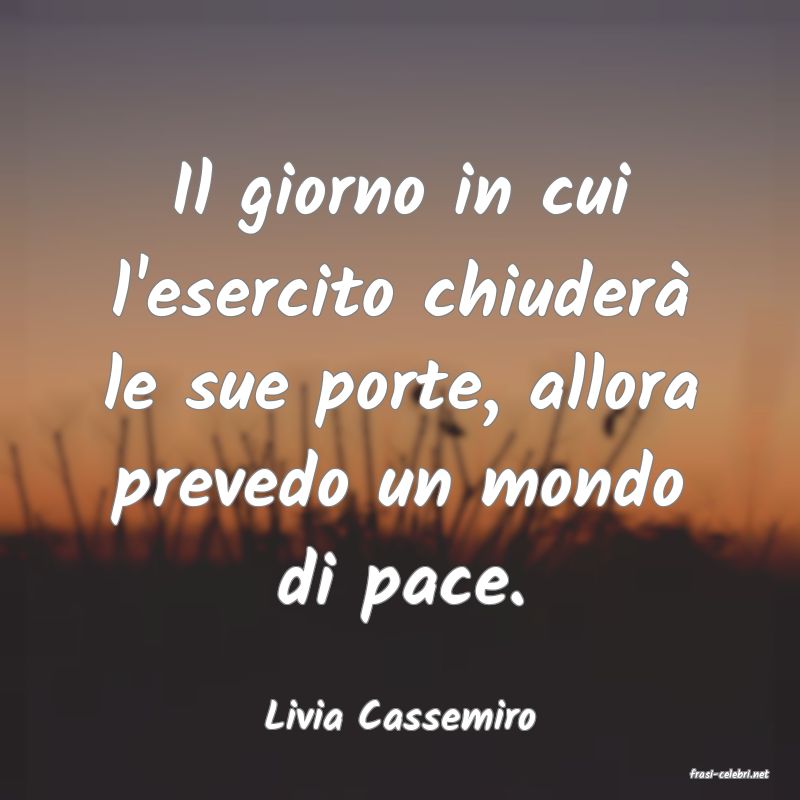 frasi di Livia Cassemiro