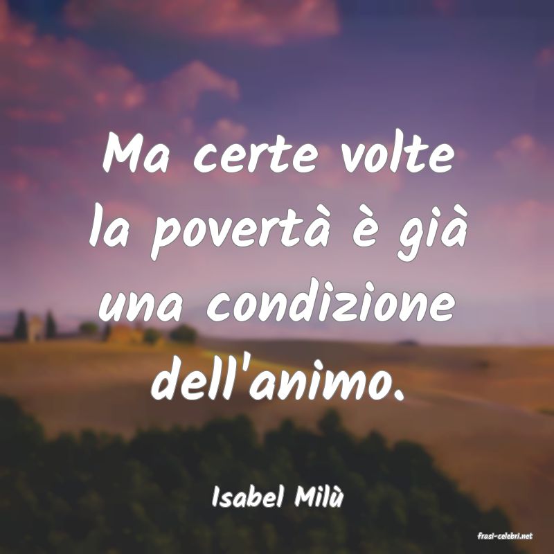 frasi di Isabel Mil�