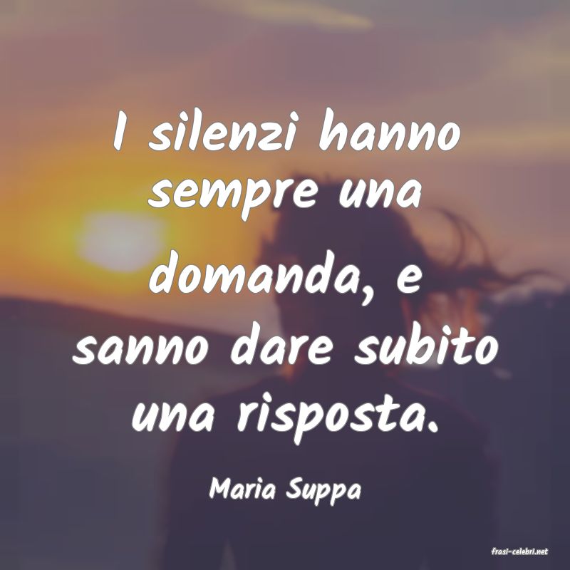frasi di  Maria Suppa
