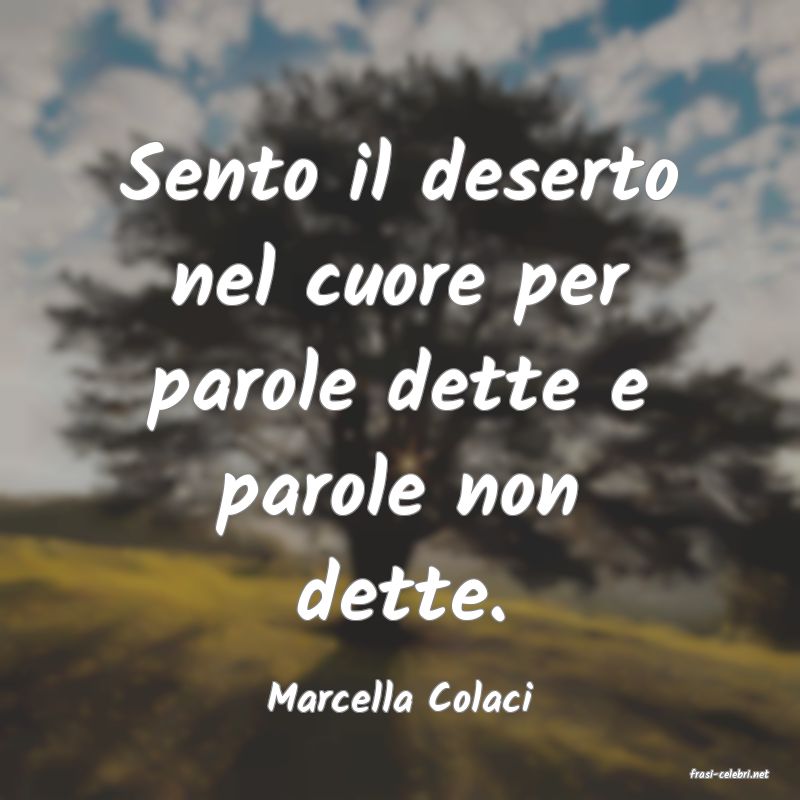 frasi di  Marcella Colaci
