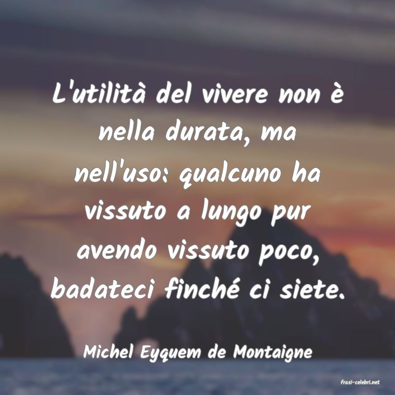 frasi di Michel Eyquem de Montaigne