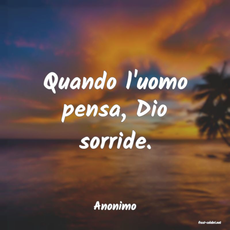 frasi di Anonimo