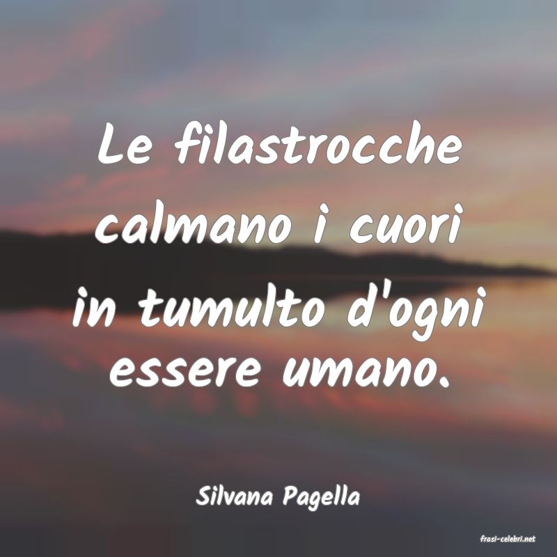 frasi di Silvana Pagella