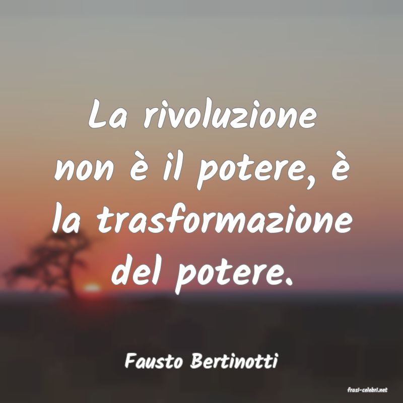 frasi di Fausto Bertinotti