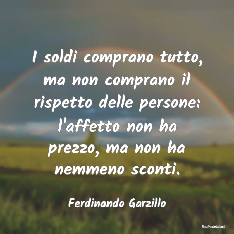 frasi di  Ferdinando Garzillo
