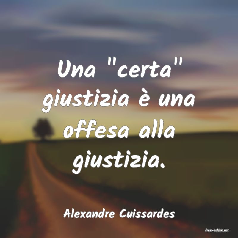 frasi di Alexandre Cuissardes