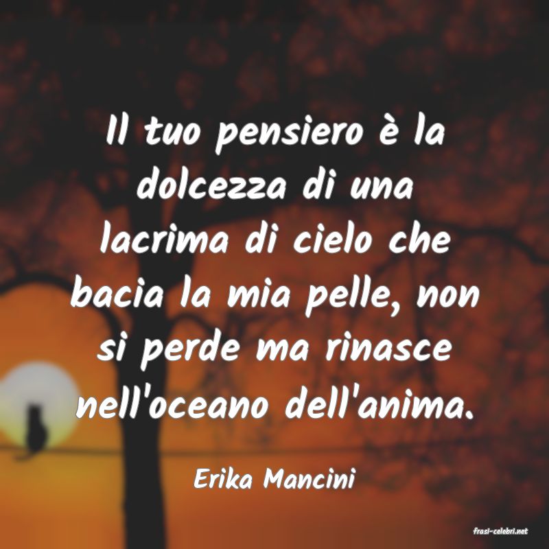 frasi di Erika Mancini