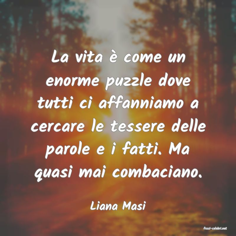 frasi di  Liana Masi
