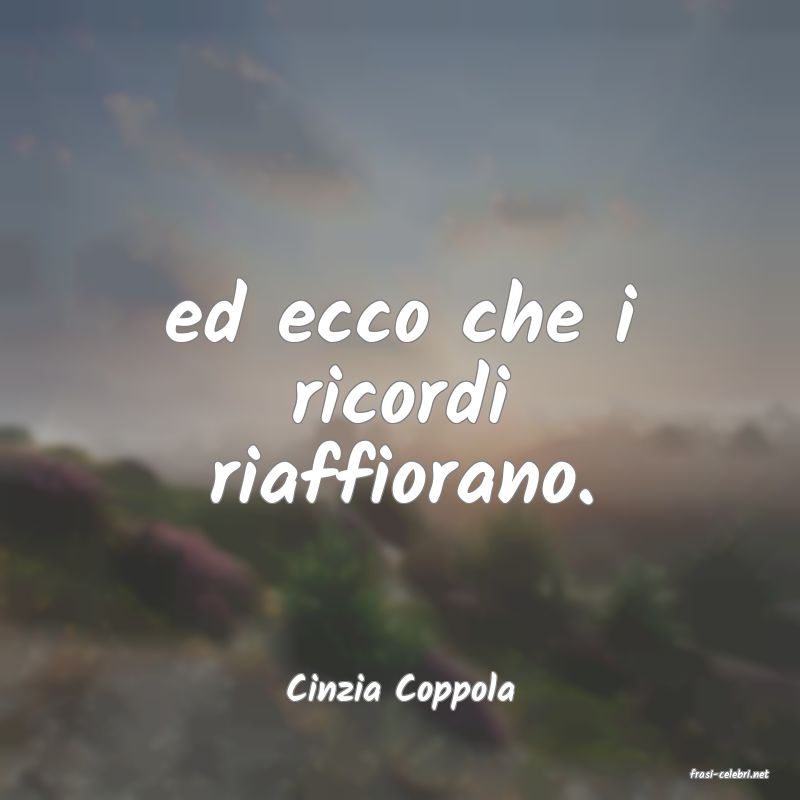 frasi di  Cinzia Coppola
