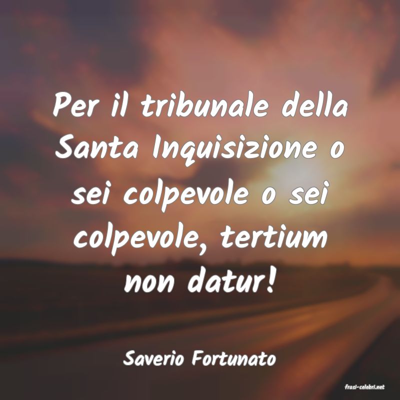 frasi di Saverio Fortunato