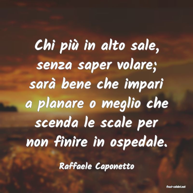 frasi di  Raffaele Caponetto
