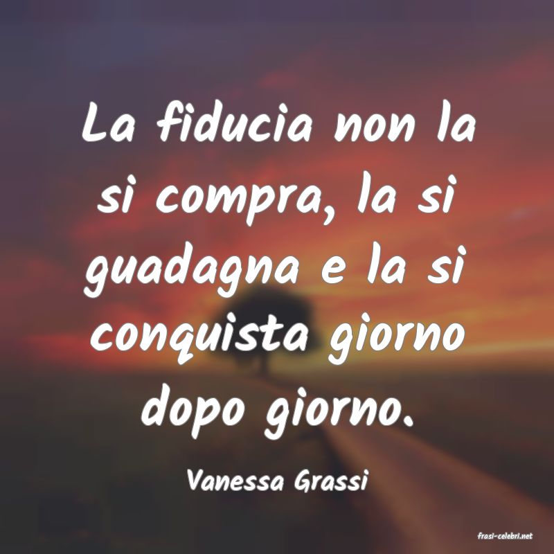 frasi di  Vanessa Grassi
