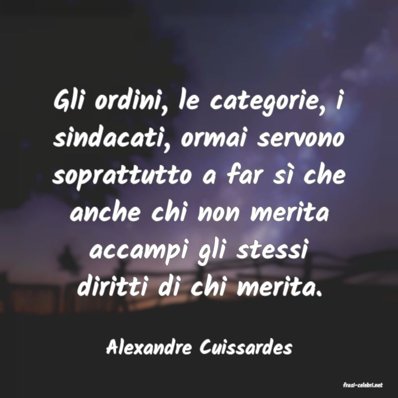 frasi di  Alexandre Cuissardes
